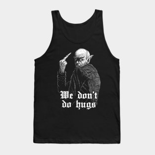 We don't do hugs vampire dark humor gothic shirt, funny antisocial shirt, no hugs, not a hugger, introvert shirt, sarcasm, sarcastic shirt Tank Top